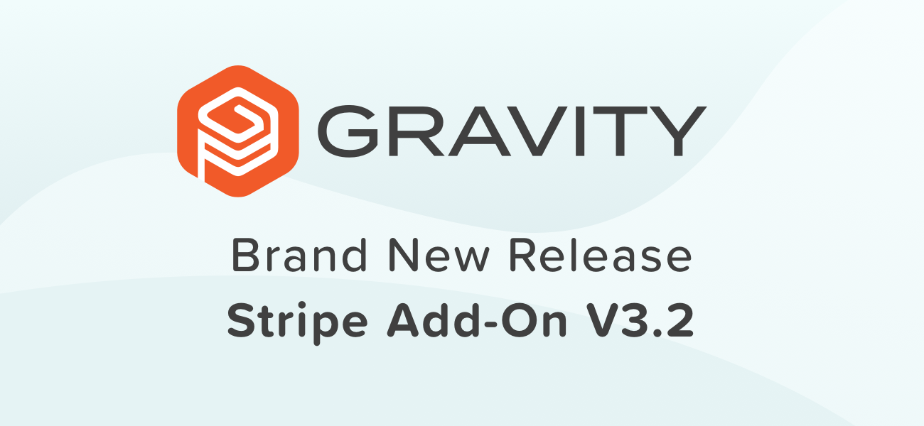 Gravity Forms Stripe Add-On 3.2