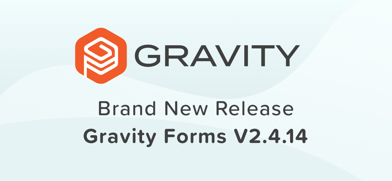 Gravity Forms 2.4.14 Update