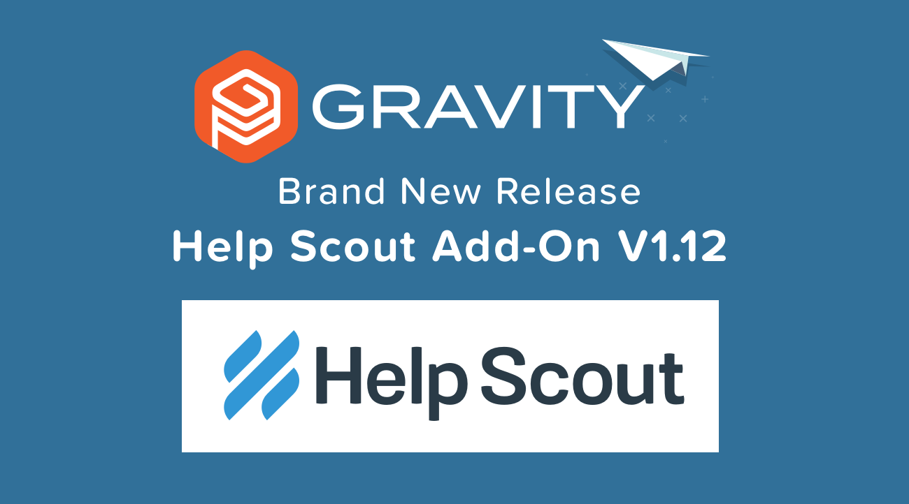 Help Scout Add On 1 12 Update Gravity Forms