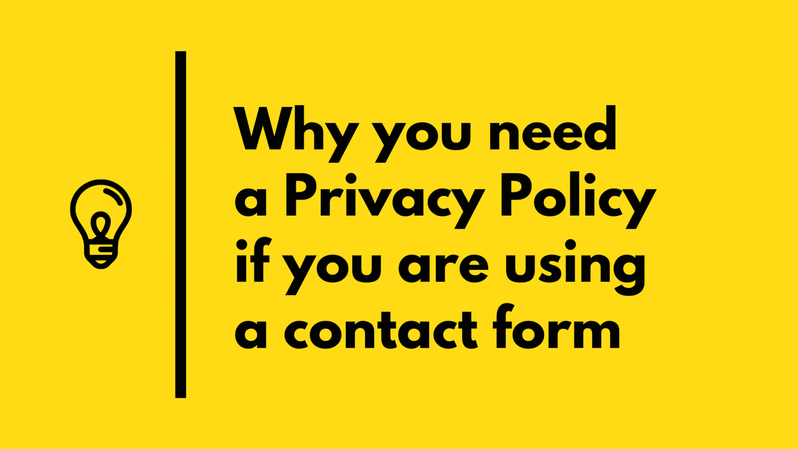 why-you-need-a-privacy-policy-if-you-are-using-a-contact-form