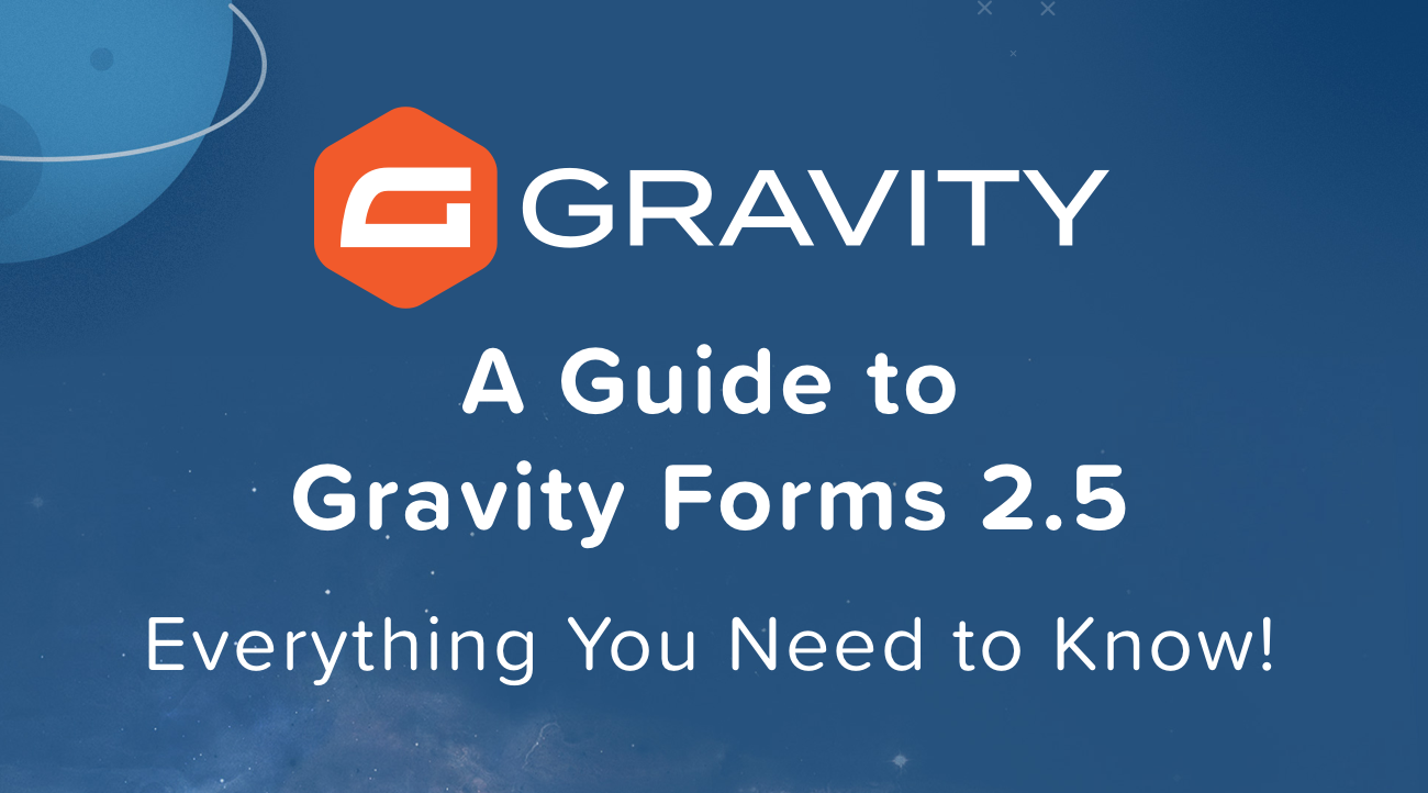 A Guide to Gravity Forms 