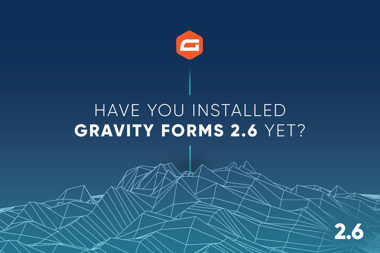 Gravity Forms 2.6