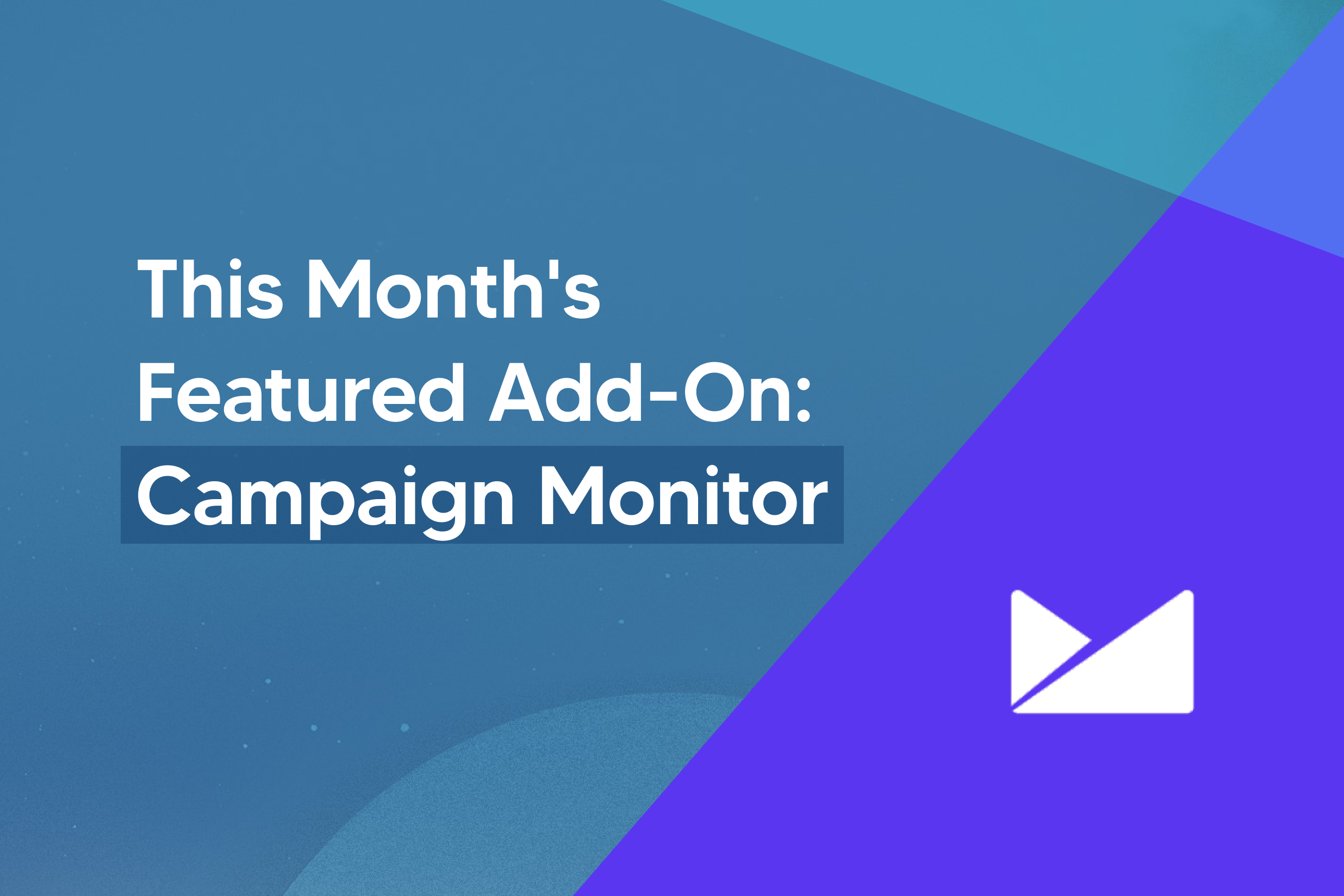 Blog - Campaign Monitor