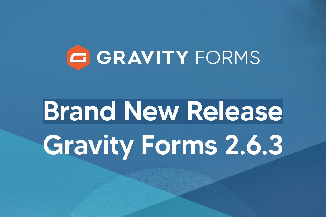 Gravity Forms 2.6.3