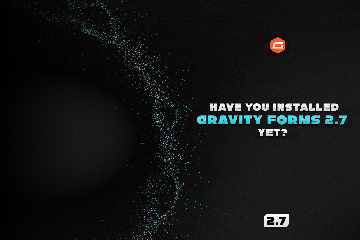 Gravity-Forms-2.7 Release