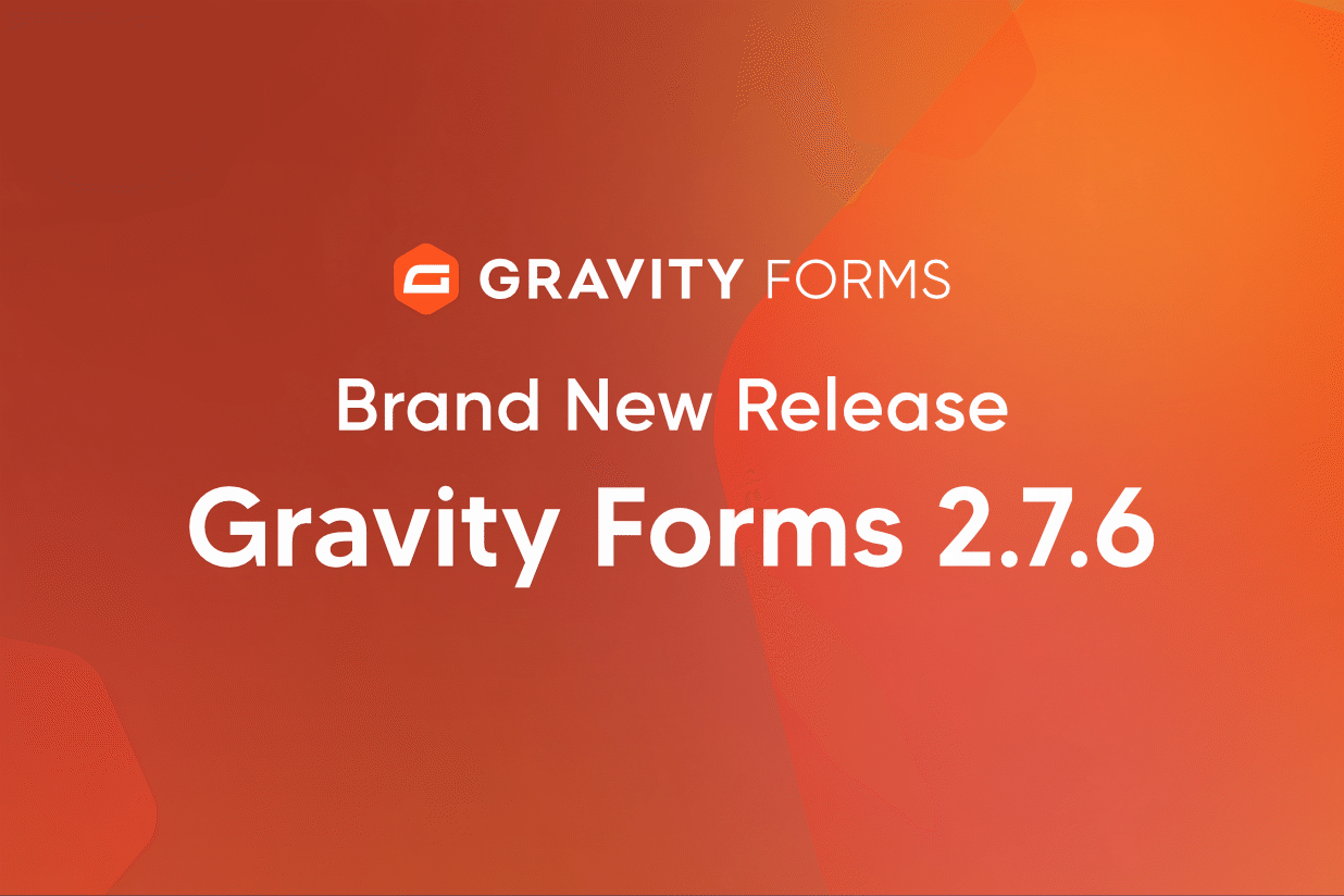 Gravity Forms 2.7.6