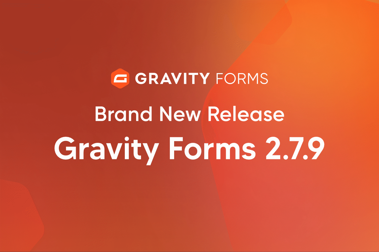 Gravity Forms 2.7.9