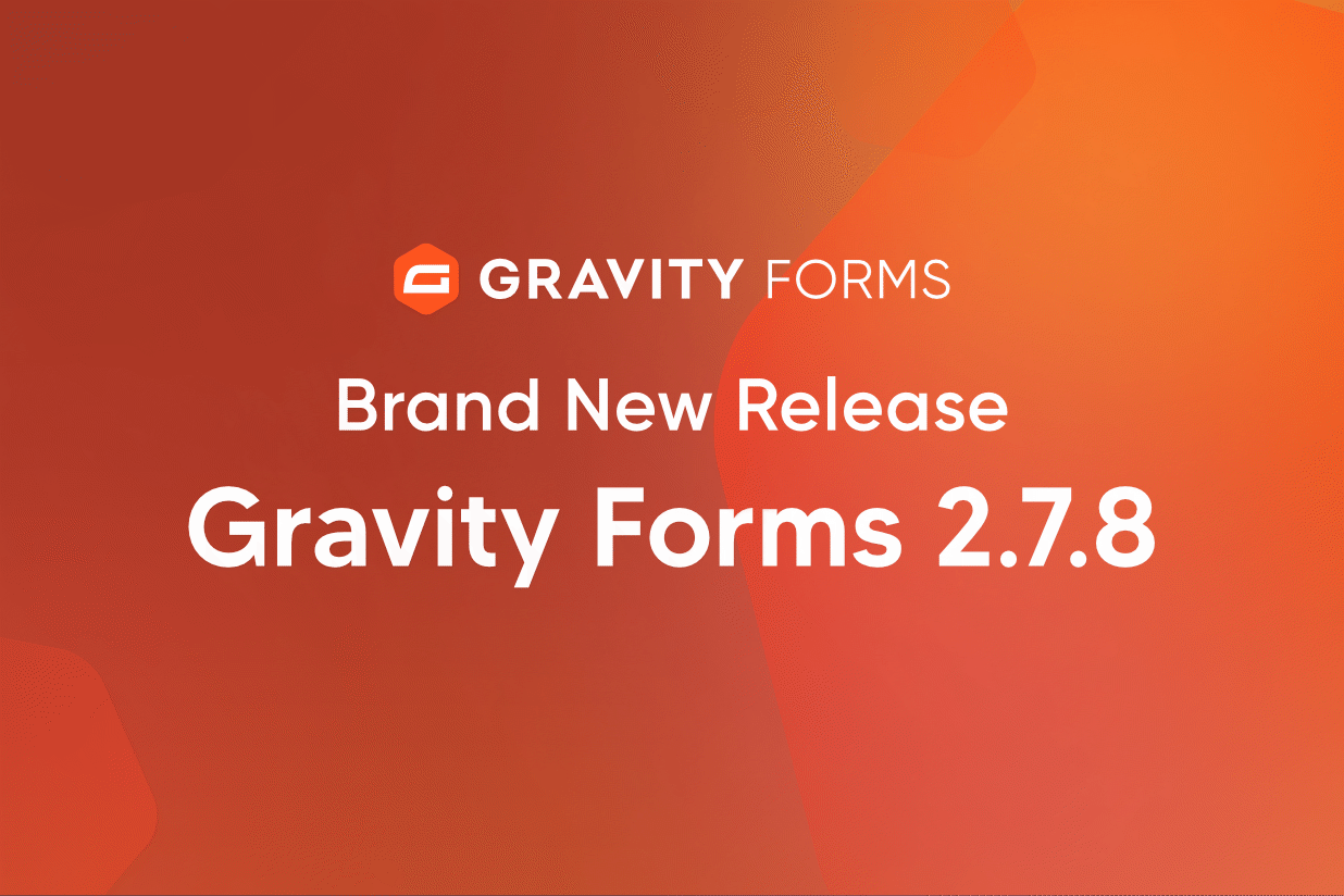 Gravity Forms 2.7.8