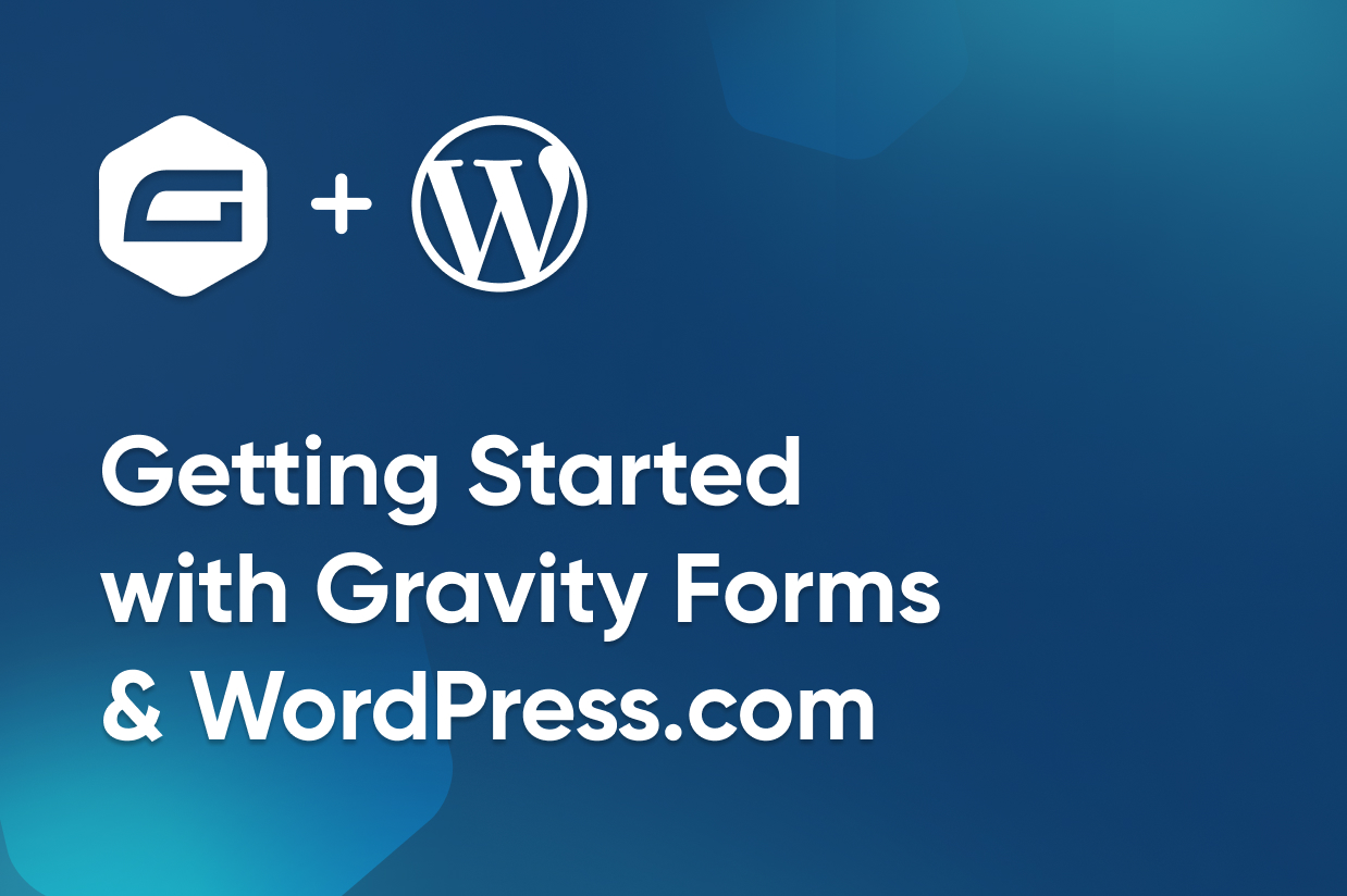 Getting Started with Gravity Forms and WordPress