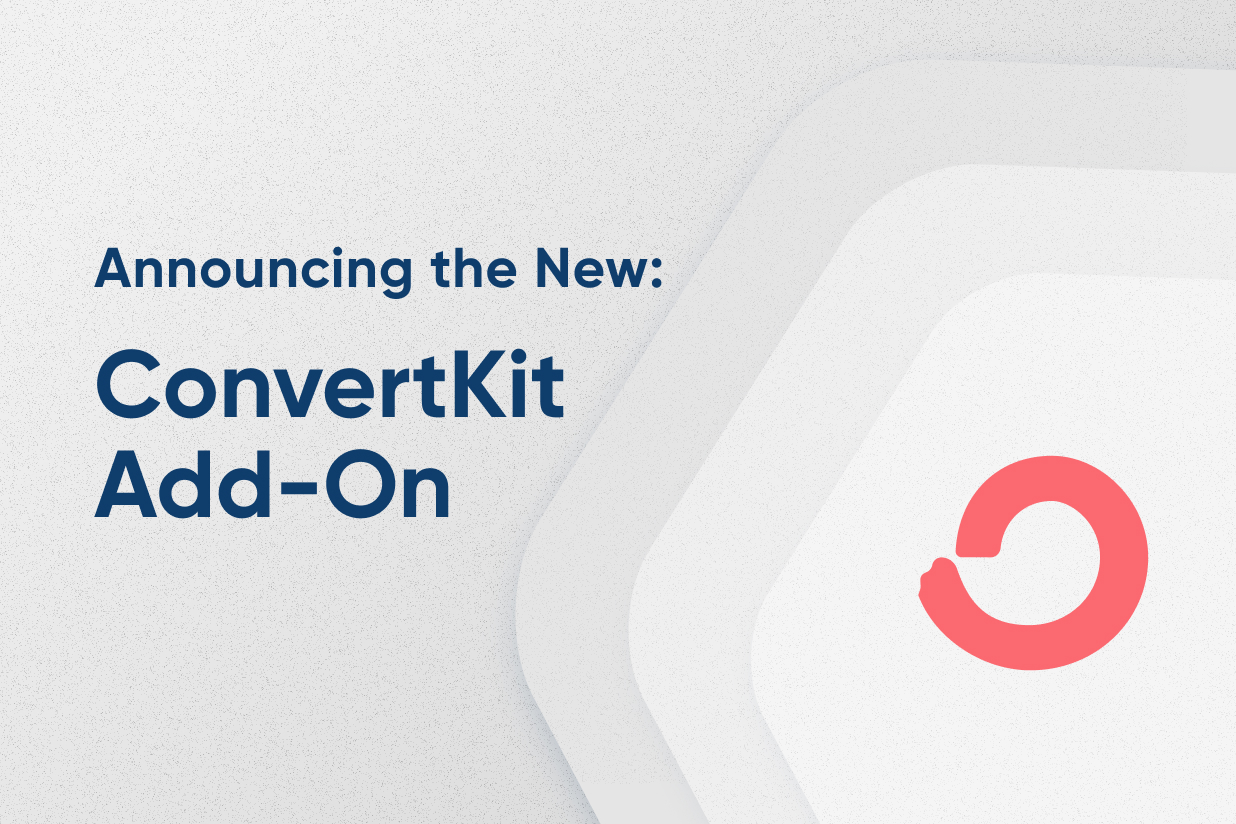 Announcing New ConvertKit Add-On