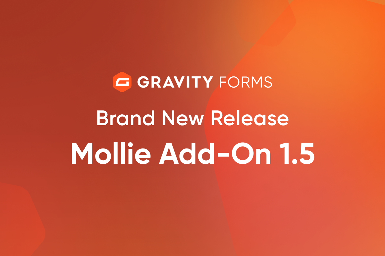 Gravity Forms Mollie Add-On 1.5 Update Release Post Update