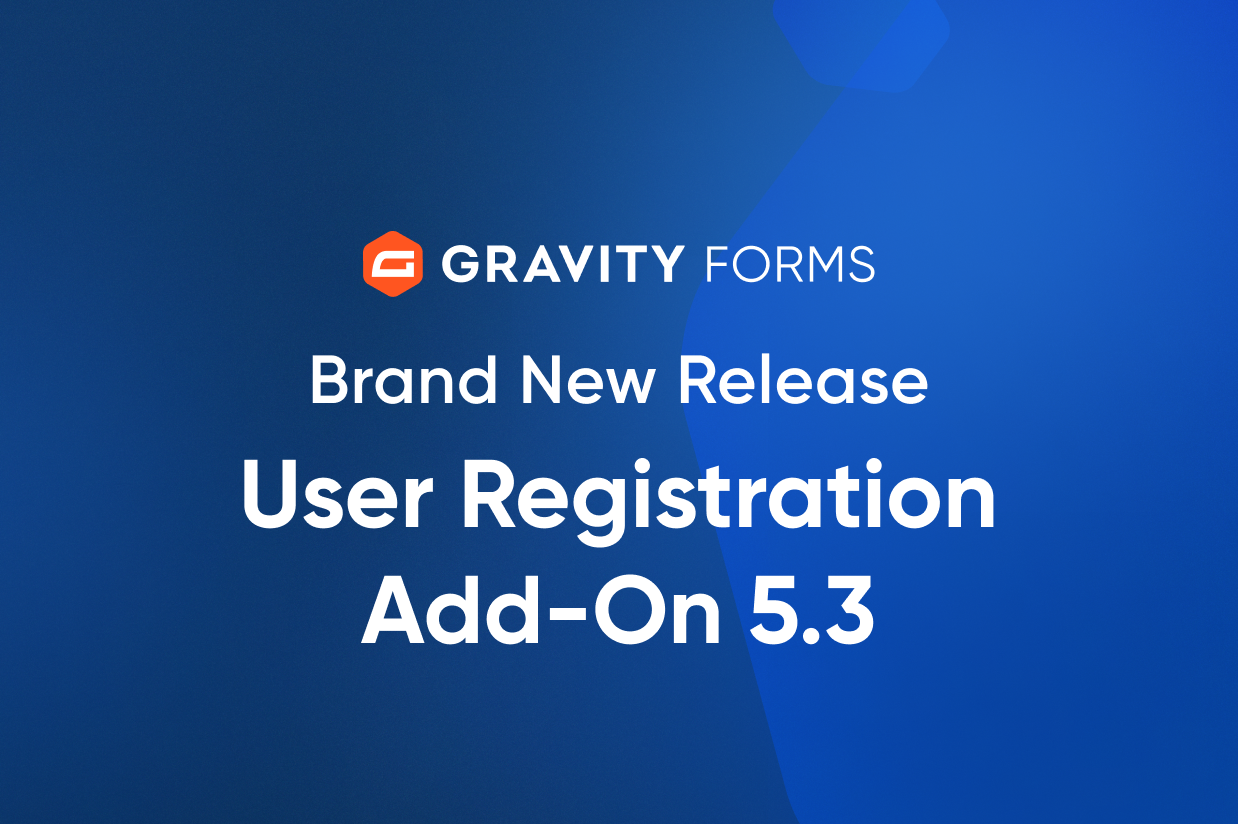 Brand New Release-User Registration Add-On 5.3