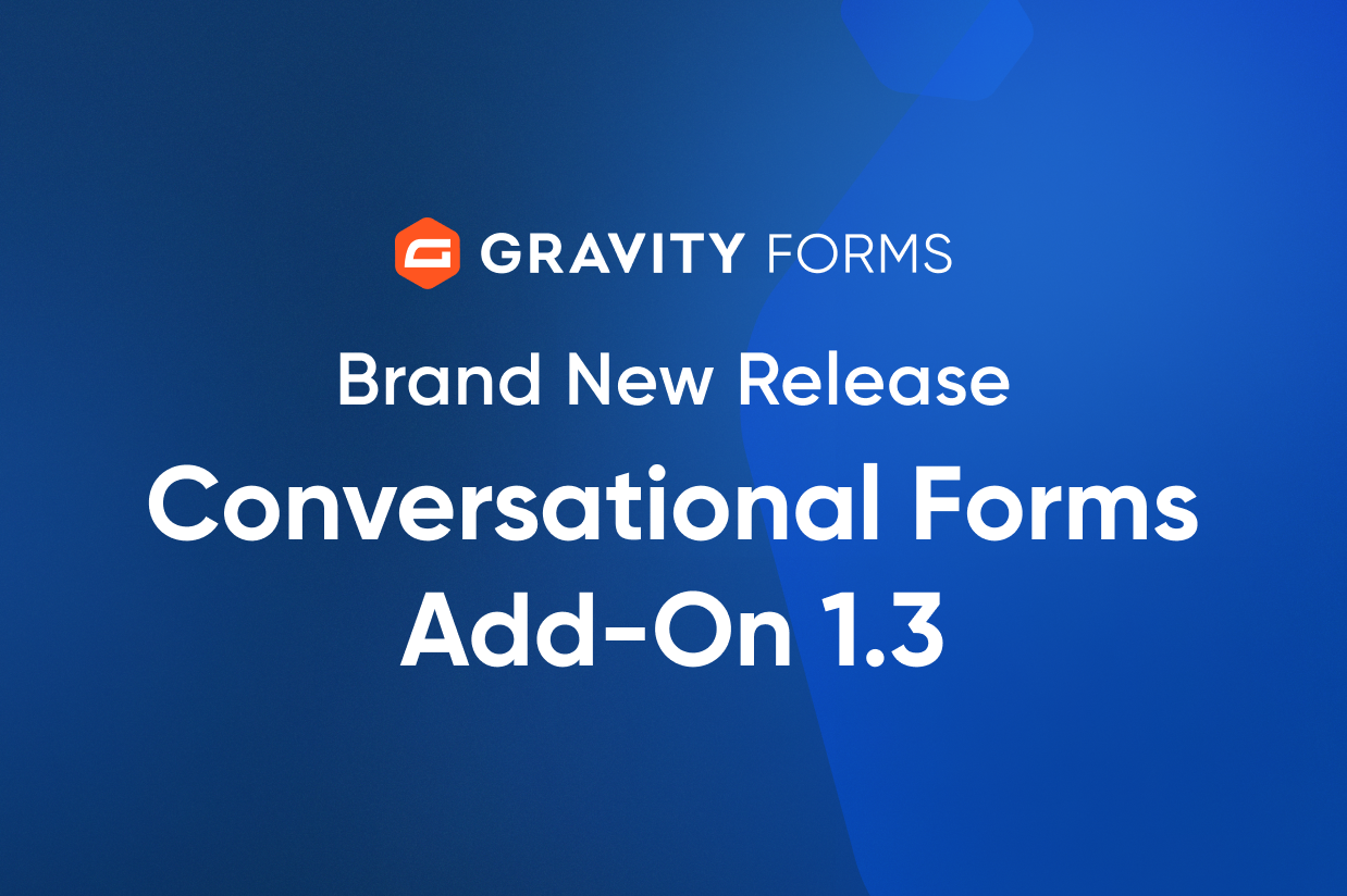 Brand New Release-Conversational Forms Add-On 1.3