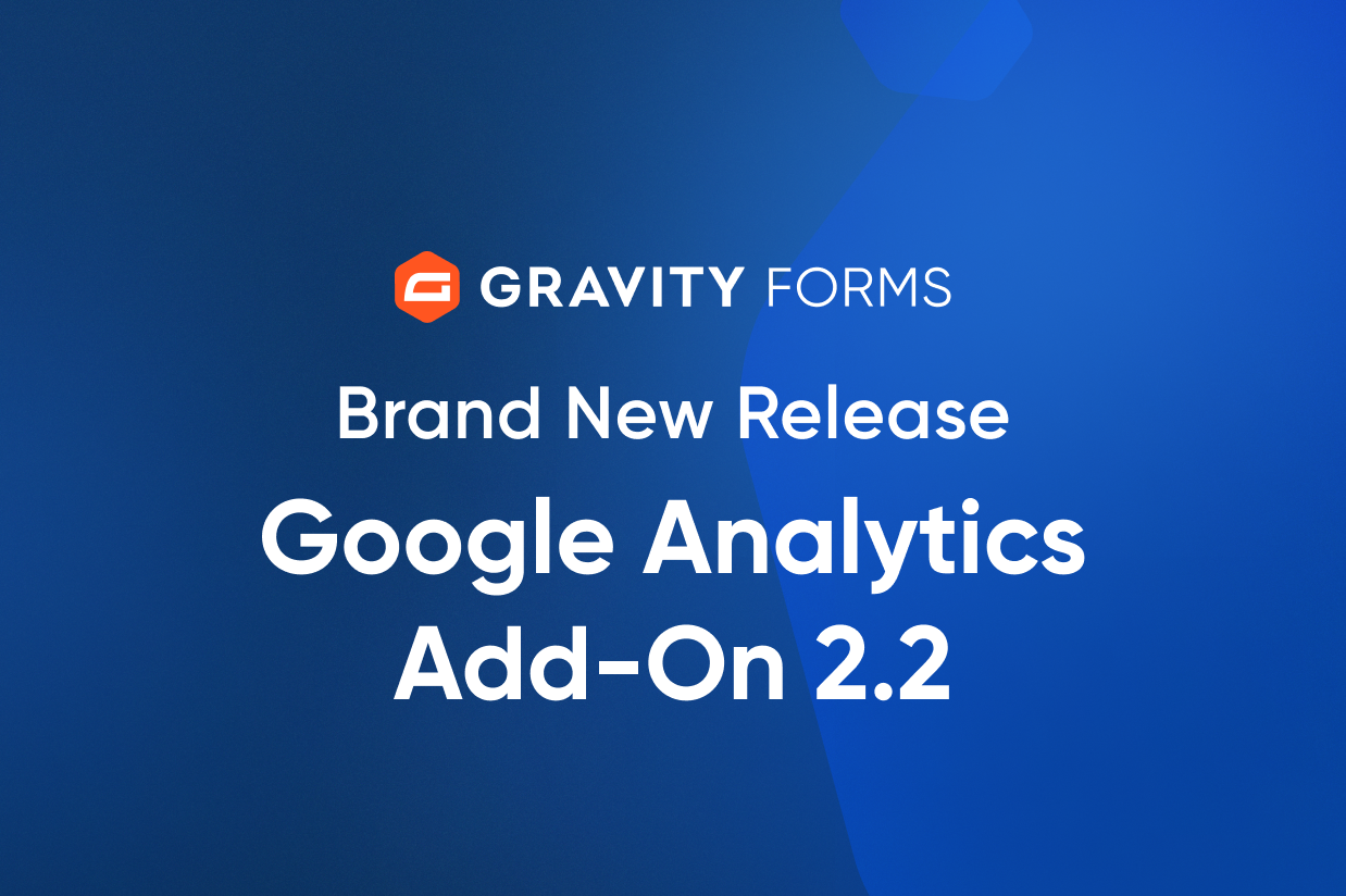 Brand New Release-Google Analytics Add-On 2.2