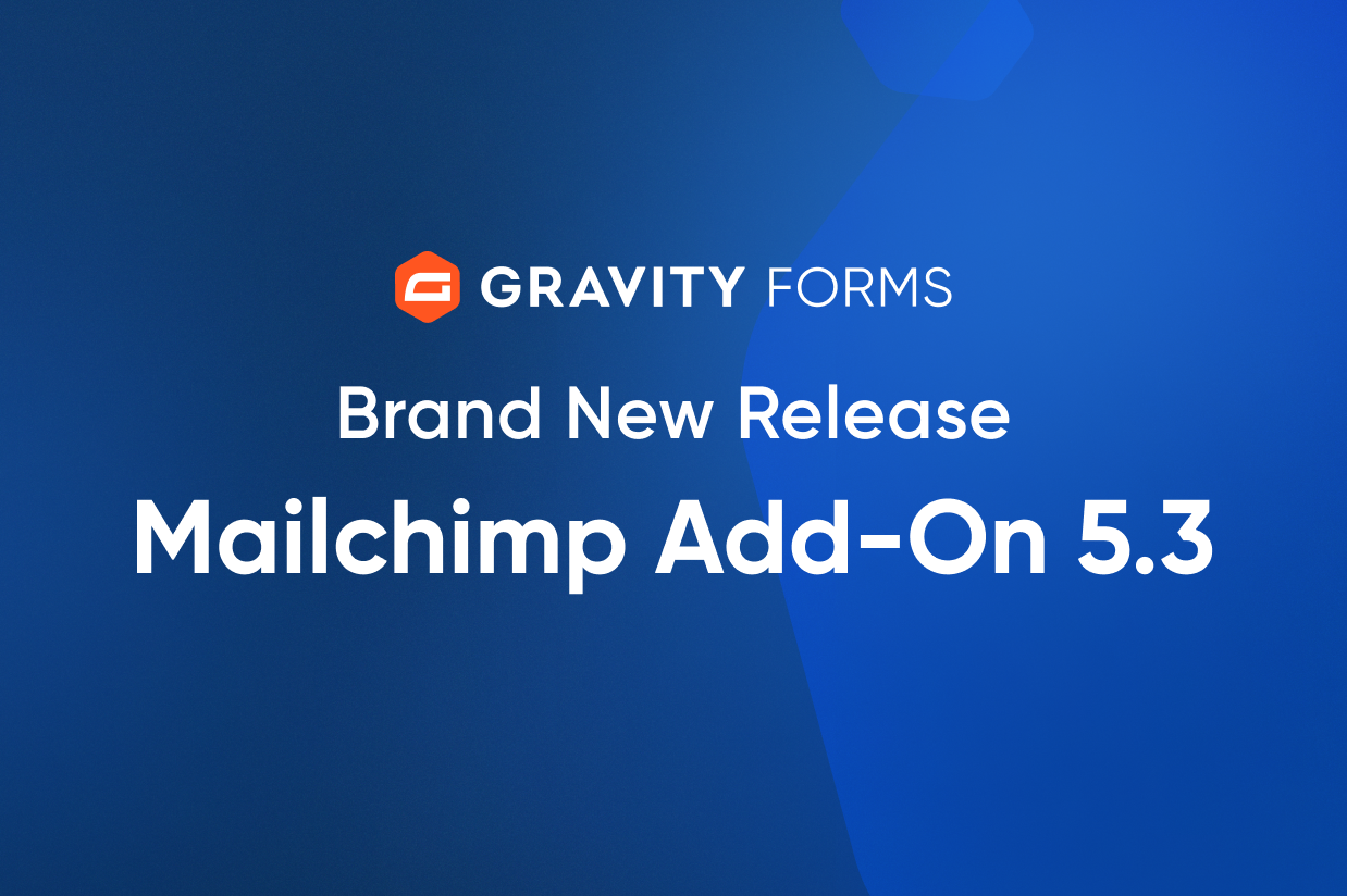Brand New Release-Mailchimp Add-On 5.3