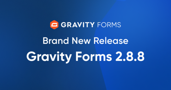Brand New Release-Gravity Forms 2.8.8