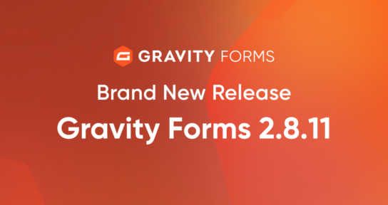 Brand New Release-Gravity Forms 2.8.11