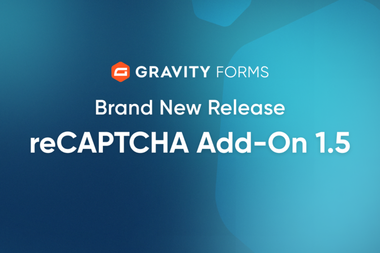 Brand New Release: reCAPTCHA Add-On 1.5 - Gravity Forms