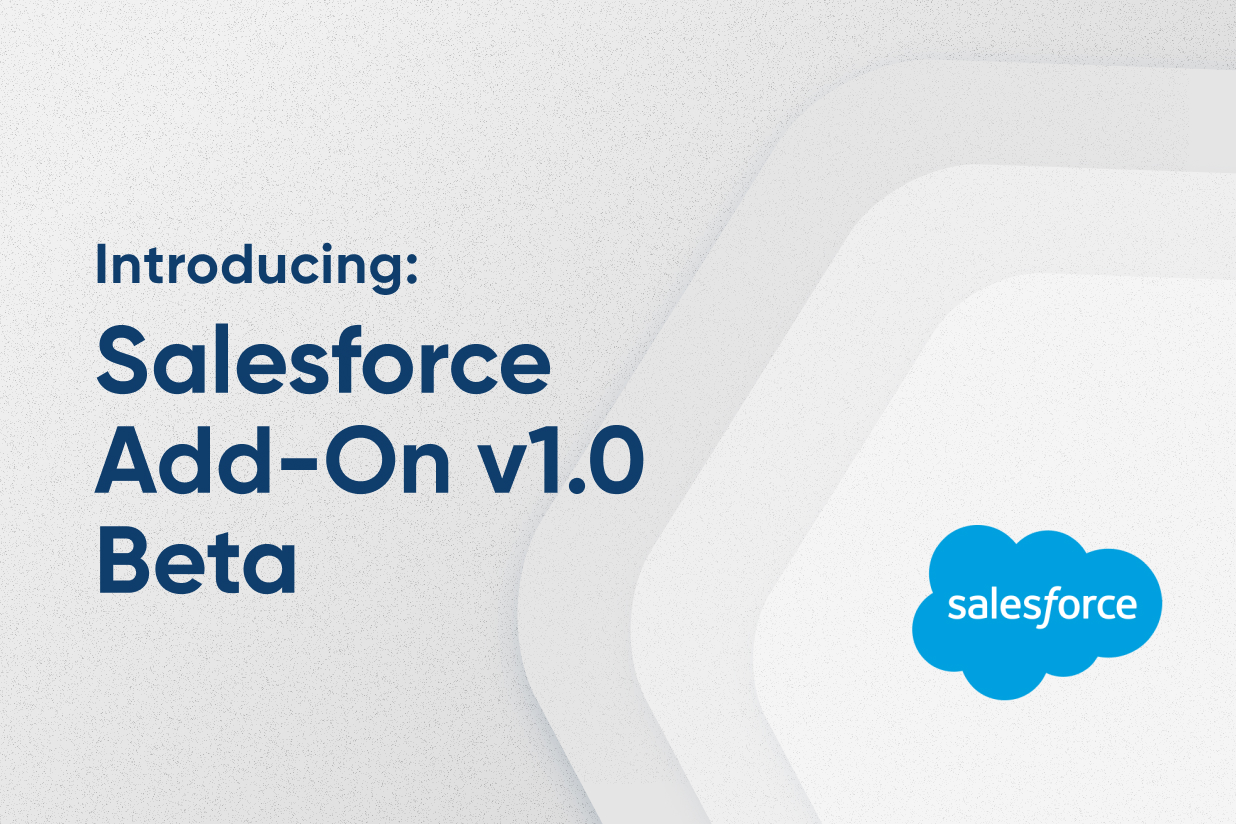 Introducing-Salesforce Add-On v1.0 beta