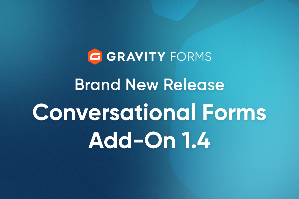 Brand New Release-Conversational Forms Add-On 1.4