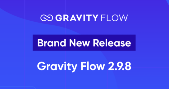 Brand New Release - Gravity Flow 2.9.8