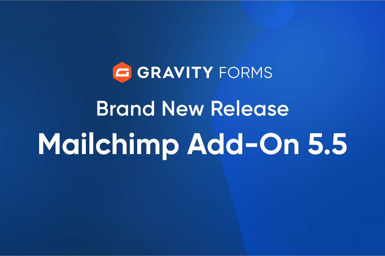 Brand New Release-Mailchimp Add-On 5.5