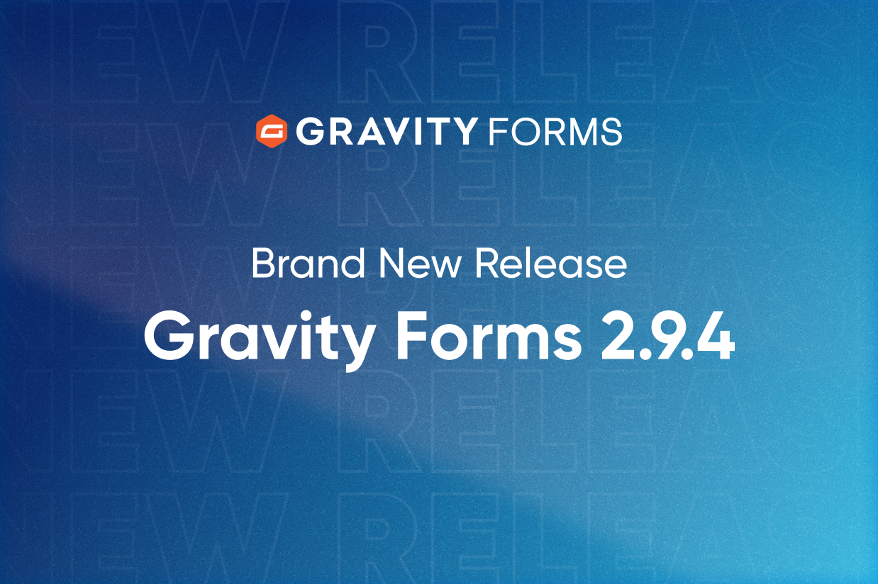 Brand New Release Gravity Forms 2.9.4