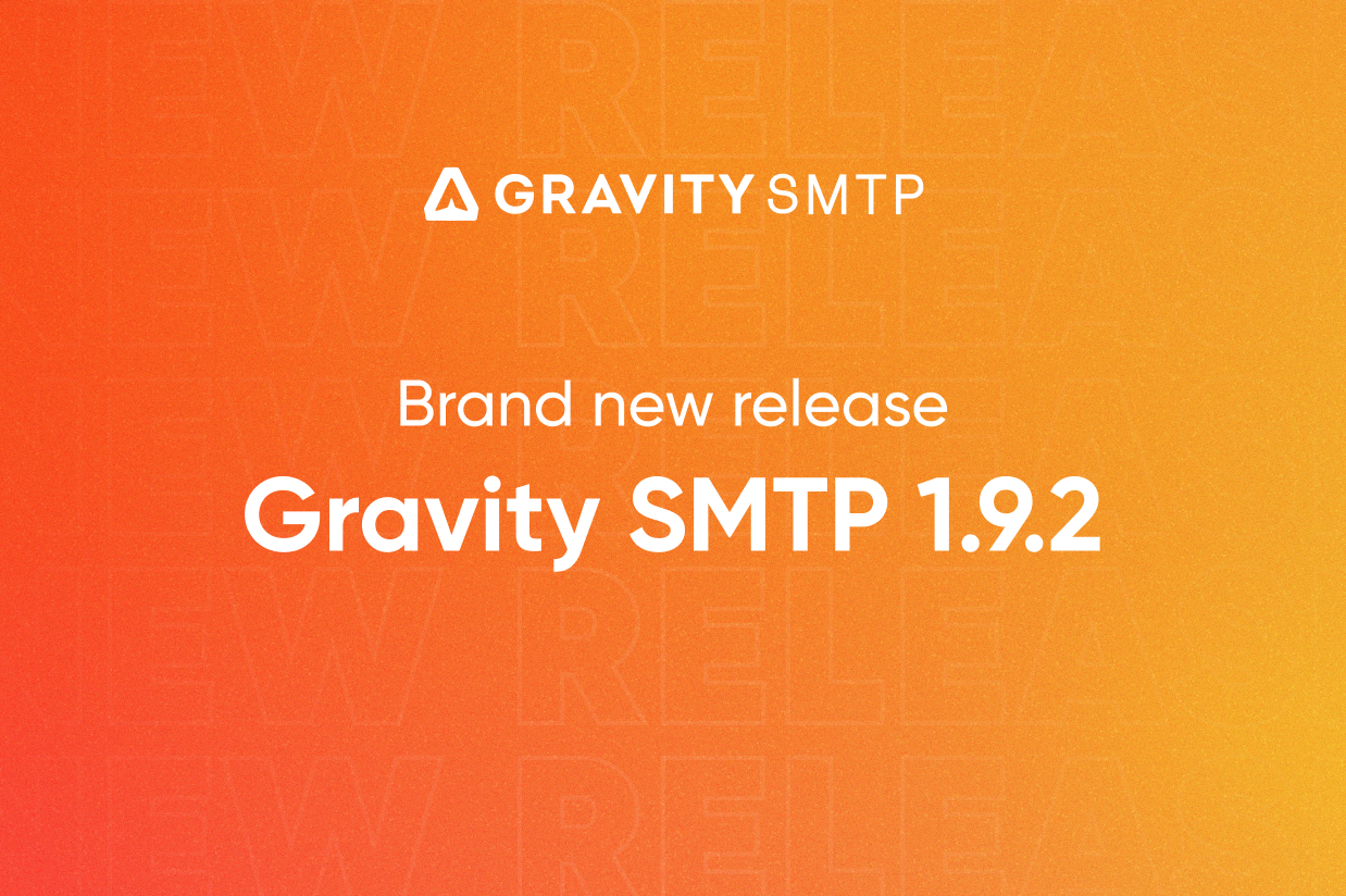 Blog - Brand New Release Gravity SMTP 1.9.2