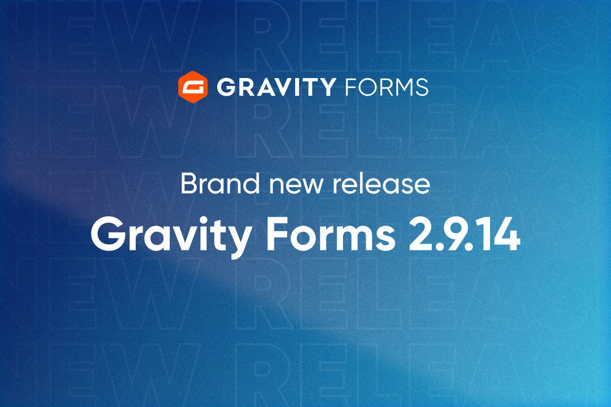 Brand new release Gravity Forms 2.9.14