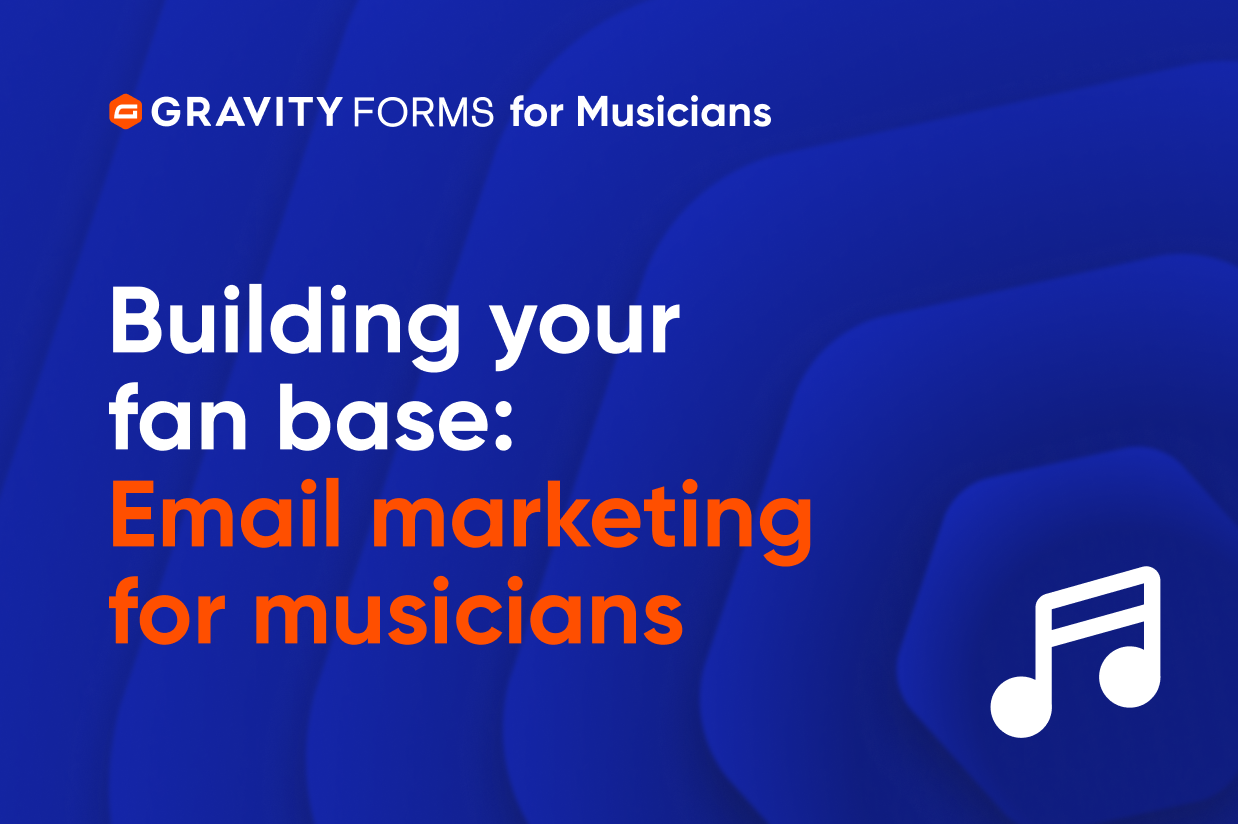 Blog-Building your fan base_ Email marketing for musicians