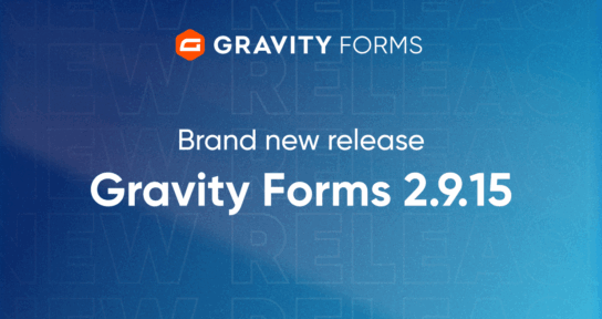 Brand new release Gravity Forms 2.9.15
