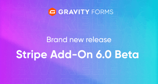 Gravity Forms Stripe Add-On 6.0 Beta